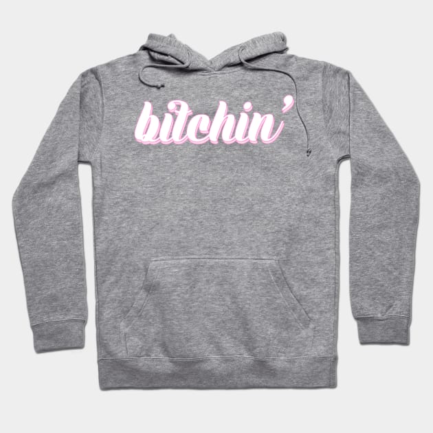 Bitchin' Hoodie by lolosenese